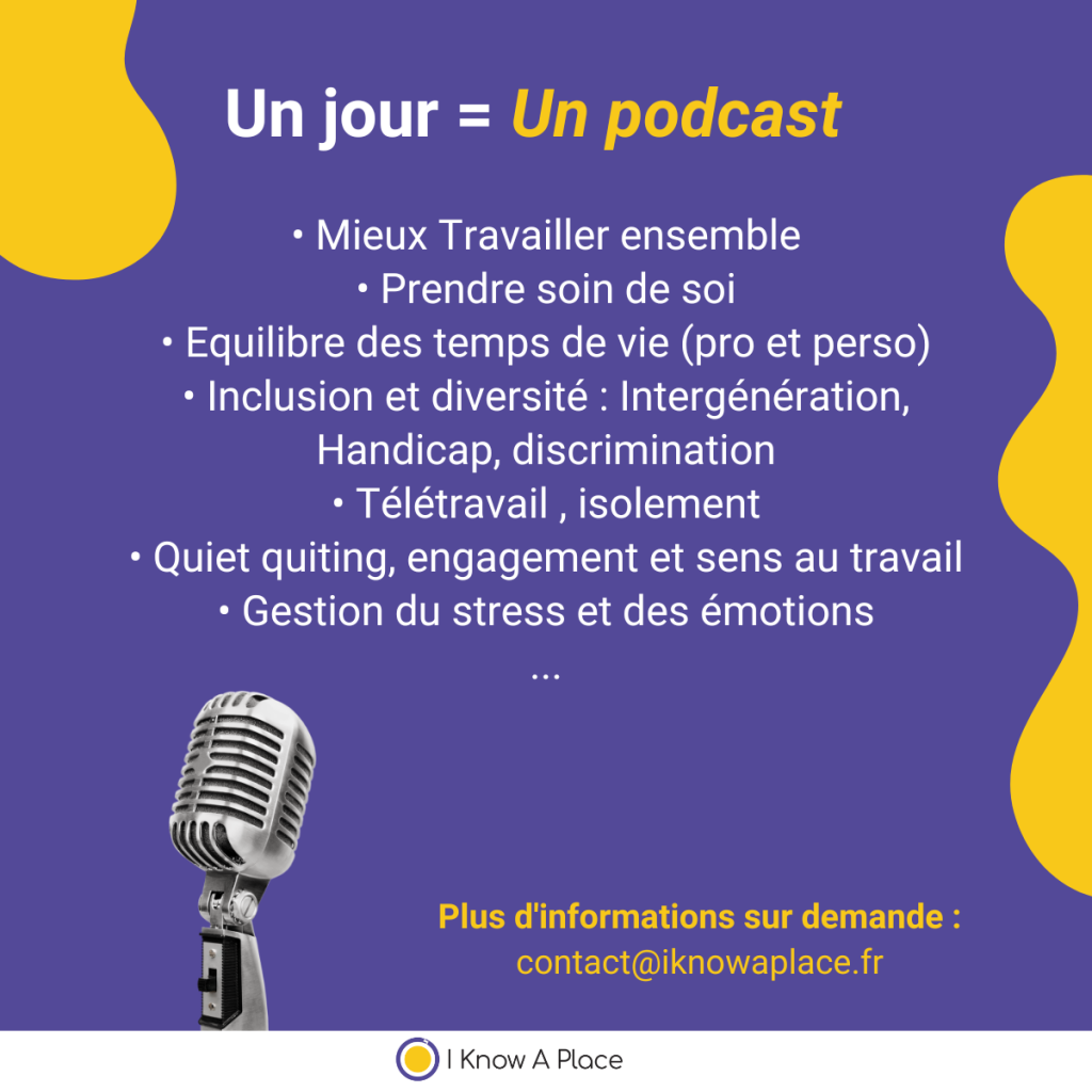 Un jour = un podcast pour la semaine de la QVCT