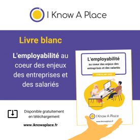 L'employabilité au coeurs des enjeux des entreprises et des salariés